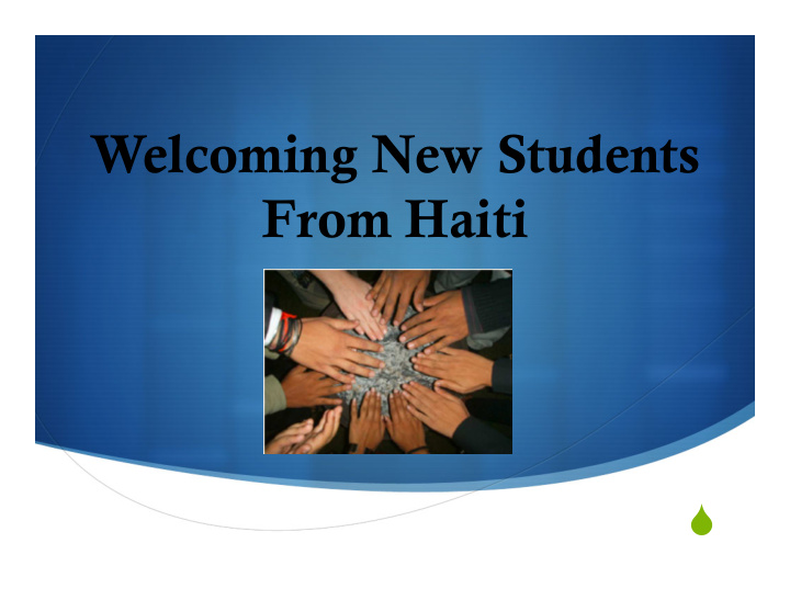 welcoming new students from haiti