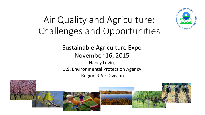 air quality and agriculture challenges and opportunities