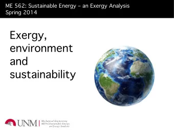 Exergy,  environment  and  sustainability  Mechanical Engineering  ME562Sustainable Energy:  an