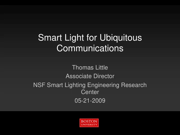 smart light for ubiquitous communications