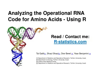 Analyzing the Operational RNA  Code for Amino Acids - Using R  Read / Contact me:  Read / Contact