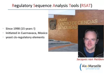 Regulatory  Sequence  Analysis  Tools  (RSAT)    Since  1998  (15  years