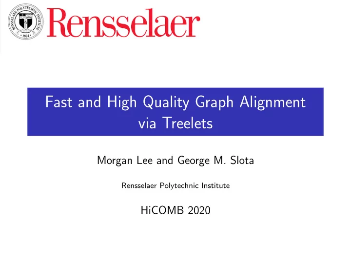 fast and high quality graph alignment via treelets