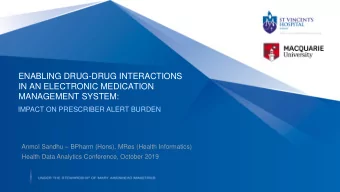 ENABLING DRUG-DRUG INTERACTIONS  IN AN ELECTRONIC MEDICATION  MANAGEMENT SYSTEM:  IMPACT ON