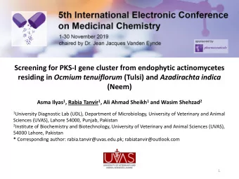 (Neem) Asma Ilyas 1 , Rabia Tanvir 1 , Ali Ahmad Sheikh 1 and Wasim Shehzad 2 1 University