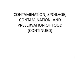 (CONTINUED)  1  Sources of Contamination  Pre-harvest Contamination  Post- harvest