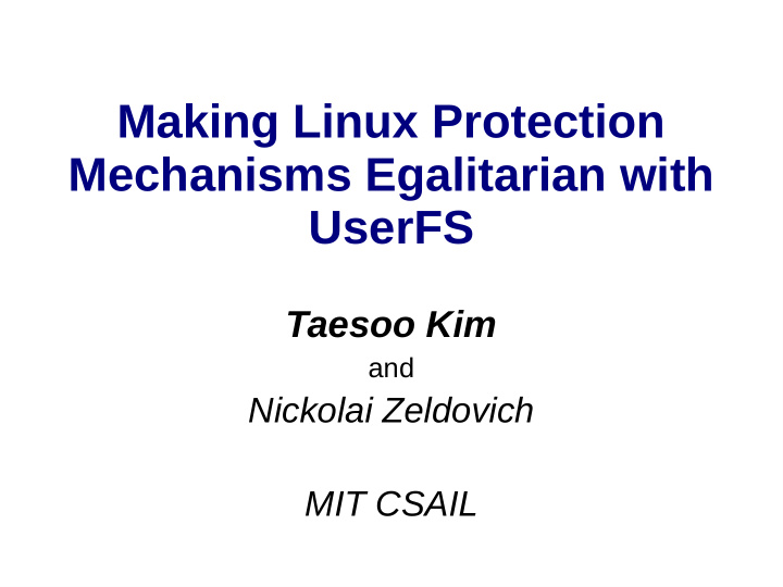making linux protection mechanisms egalitarian with userfs