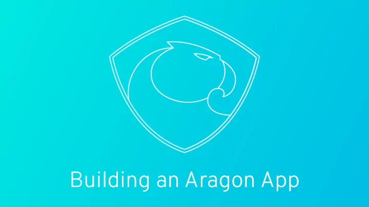 building an aragon app an aragon app uses standard