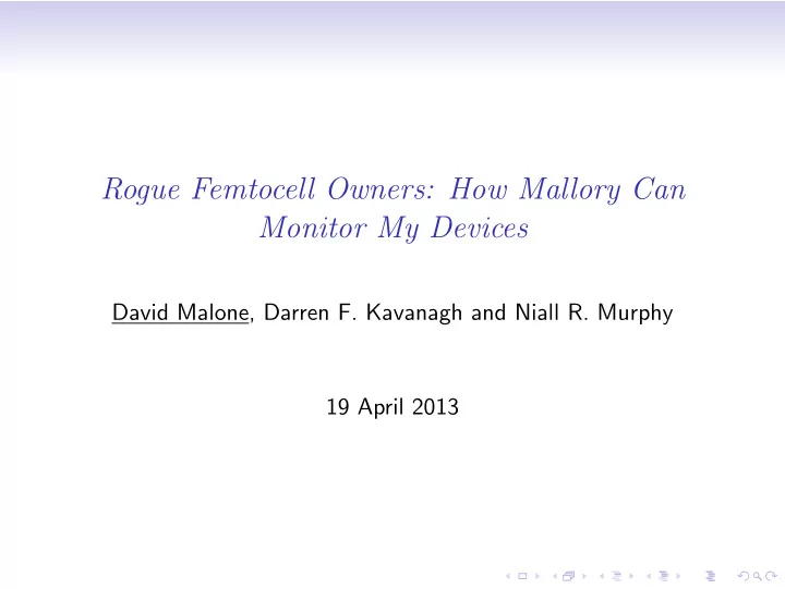 rogue femtocell owners how mallory can monitor my devices