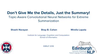 Dont Give Me the Details, Just the Summary!  Topic-Aware Convolutional Neural Networks for