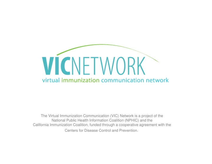 the virtual immunization communication vic network is a