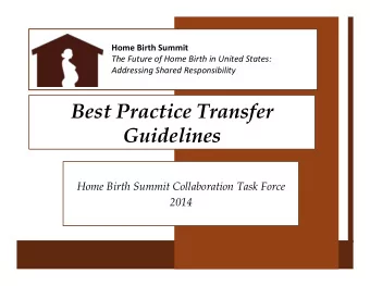 Best Practice Transfer  Guidelines          Home Birth Summit Collaboration Task Force