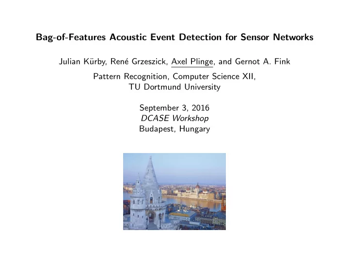 bag of features acoustic event detection for sensor