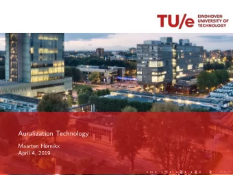 Auralization Technology  Maarten Hornikx  April 4, 2019  Introduction  Auralization technology