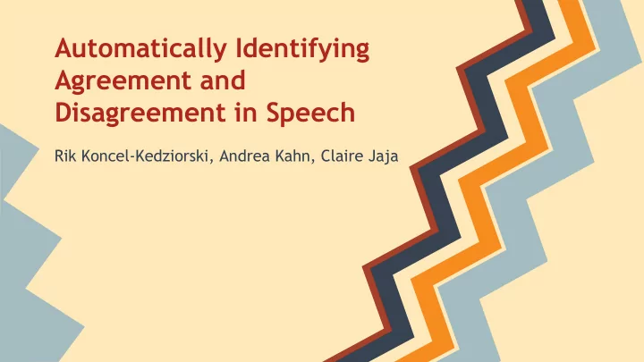 automatically identifying agreement and disagreement in