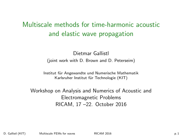 multiscale methods for time harmonic acoustic and elastic