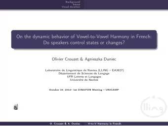 On the dynamic behavior of Vowel-to-Vowel Harmony in French:  Do speakers control states or
