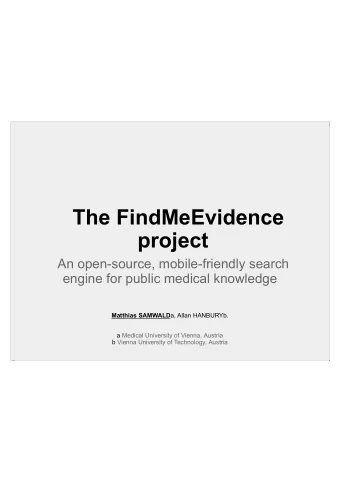 The FindMeEvidence  project  An open-source, mobile-friendly search  engine for public medical