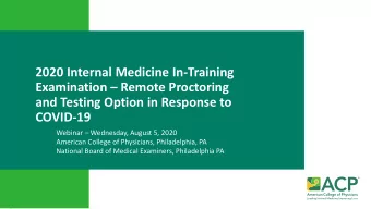 2020 Internal Medicine In-Training  Examination  Remote Proctoring  and Testing Option in