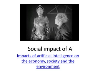 Social impact of AI  Impacts of artificial intelligence on  the economy, society and the