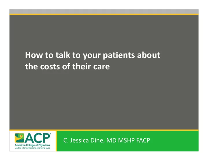 how to talk to your patients about the costs of their care