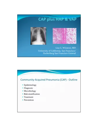 Community  Acquired Pneumonia (CAP)  Outline  Epidemiology  Diagnosis  Microbiology