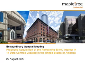 Proposed Acquisition of the Remaining 60.0% Interest in  14 Data Centres Located in the United
