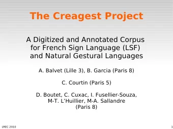 The Creagest Project  A Digitized and Annotated Corpus  for French Sign Language (LSF)  and Natural