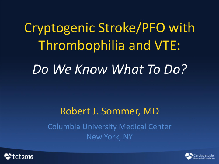 thrombophilia and vte do we know what to do