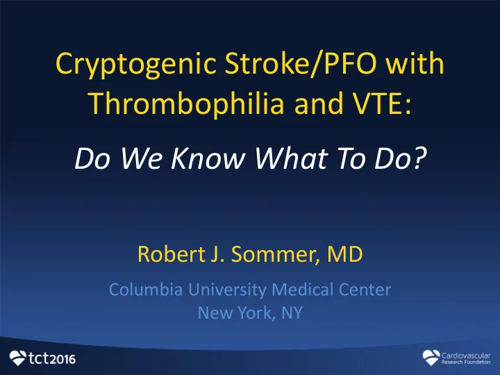 thrombophilia and vte do we know what to do