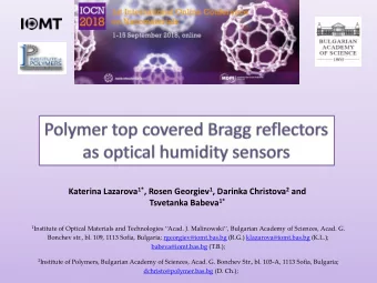 Katerina Lazarova 1* , Rosen Georgiev 1 , Darinka Christova 2 and Tsvetanka Babeva 1* 1 Institute