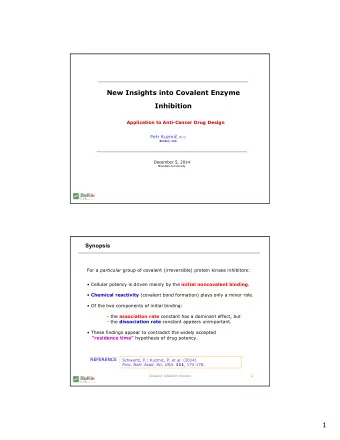 New Insights into Covalent Enzyme  Inhibition  Application to Anti-Cancer Drug Design Petr Kuzmi