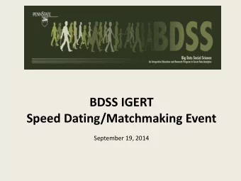 Speed Dating/Matchmaking Event  September 19, 2014  John%Beieler  PhD$Student,$Poli/cal$Science