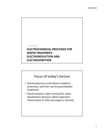 Focus of todays lecture  Electroreduction and indirect oxidation  processes, and their use