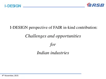 I-DESIGN  Seventh largest in the world by nominal GDP  3100 Technology start-ups in 2014-15