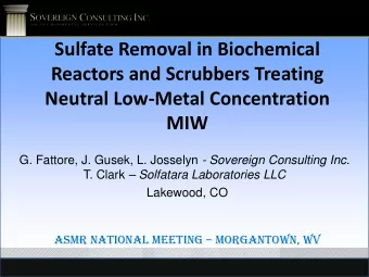 Sulfate Removal in Biochemical  Reactors and Scrubbers Treating  Neutral Low-Metal Concentration