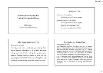 Japanese Guidelines for  Yokohama District Court, March 28, 1995 End  of  Life Medical Care