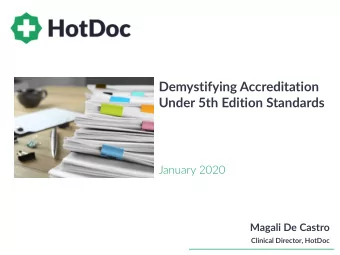 Demystifying Accreditation  Under 5th Edition Standards  January 2020  Magali De Castro  Clinical