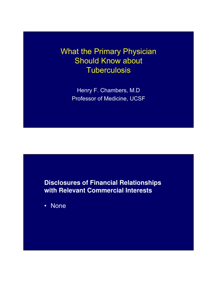 what the primary physician should know about tuberculosis