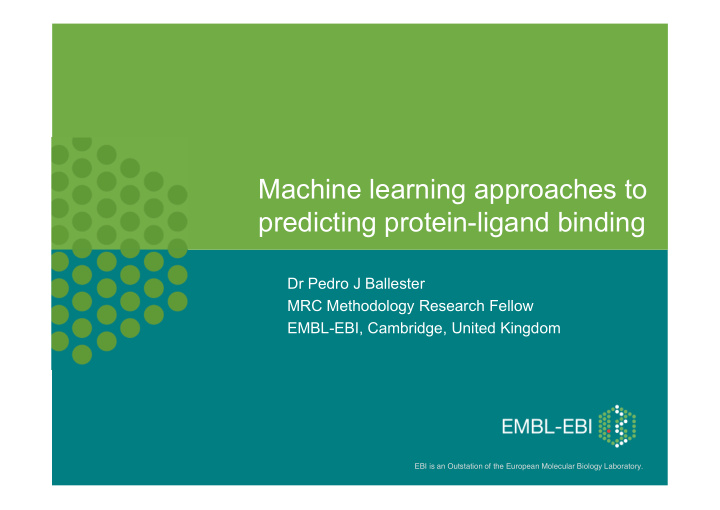 machine learning approaches to predicting protein ligand