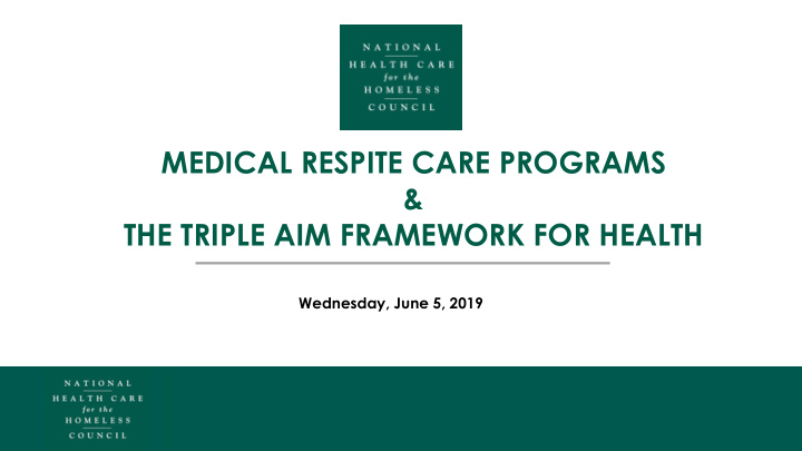 medical respite care programs the triple aim framework