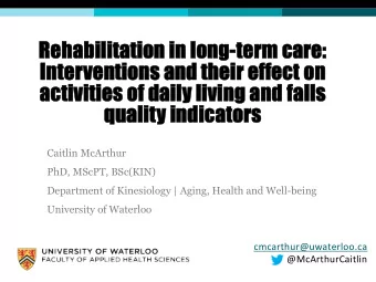 Re  Rehabilitatio  habilitation  n in  in lo  long-  ng-te  term  rm care  care:  Interventions and