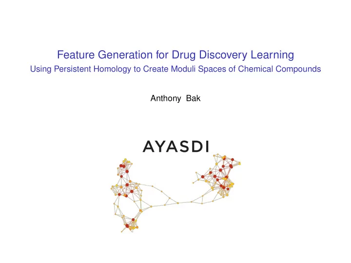 feature generation for drug discovery learning