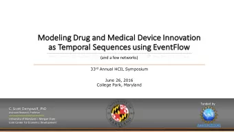 Mo  Modeling Dru  rug and Me  Medical Device Innovation  as  as Temporal  al Sequences usin  ing
