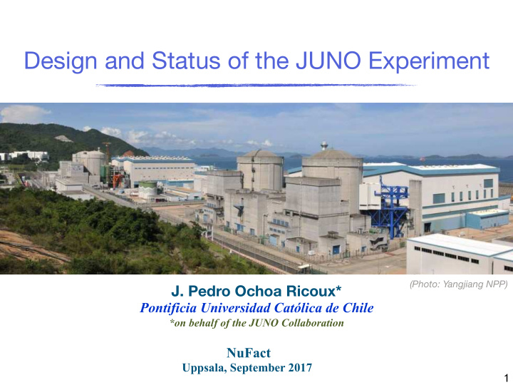 design and status of the juno experiment