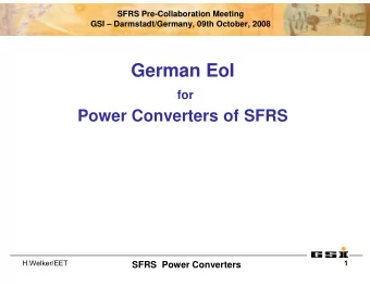 German EoI  for  Power Converters of SFRS  H.Welker/EET  1  1  SFRS  Power Converters  SFRS