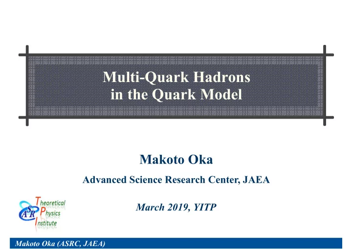 multi quark hadrons in the quark model