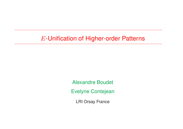 e unification of higher order patterns