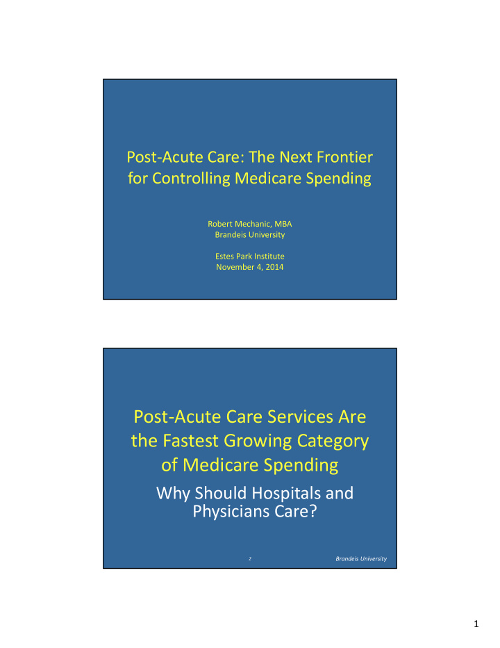 post acute care services are the fastest growing category