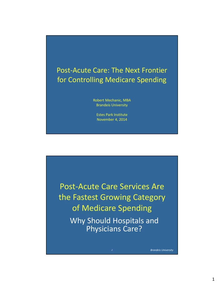 post acute care services are the fastest growing category